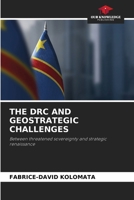 The Drc and Geostrategic Challenges 6209542859 Book Cover