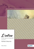L'intrus: Entrez dans la Caracole ! 2383519669 Book Cover