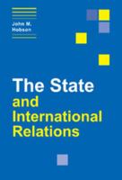 The State and International Relations (Themes in International Relations) 0521643910 Book Cover