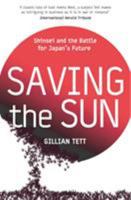 Saving the Sun: How Wall Street Mavericks Shook Up Japan's Financial World and Made Billions 0060554258 Book Cover