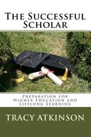 The Successful Scholar: Preparation for Higher Education and Lifelong Learning 197820549X Book Cover