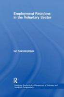 Employment Relations in the Voluntary Sector: Struggling to Care 1138968722 Book Cover