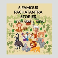 6 Famous Panchatantra Stories: Easy story book for kids B0F1YMK17C Book Cover