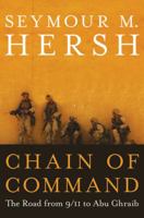 Chain of Command: The Road from 9/11 to Abu Ghraib 0060955376 Book Cover