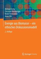 Energie Aus Biomasse - Ein Ethisches Diskussionsmodell 3658052198 Book Cover