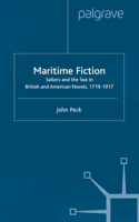 Maritime Fiction: Sailors and the Sea in British and American Novels, 1719-1917 0333793579 Book Cover