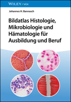Bildatlas Histologie, Mikrobiologie und Hamatologie fur die MTA-Ausbildung (German Edition) 3527344624 Book Cover