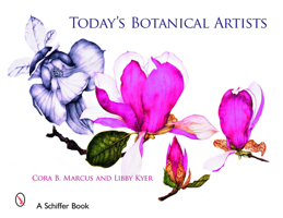 Today's Botanical Artists 0764329057 Book Cover