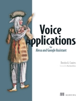Voice Applications for Alexa and Google Assistant 1617295310 Book Cover