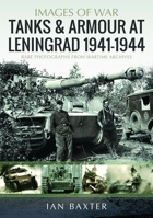 Tanks and Armour at Leningrad 1941–1944 103612259X Book Cover