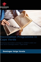 Vaccination Programme in Cape Verde 6206619796 Book Cover
