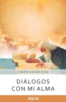 Diálogos con mi alma (AGEAC): Edición Blanco y Negro (Colección AGEAC online 3) B08WJZDDVW Book Cover