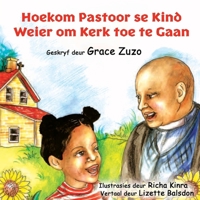 Hoekom Pastoor se Kind Weier om Kerk toe te Gaan 108807832X Book Cover