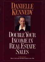 Double Your Income in Real Estate Sales 0471579734 Book Cover