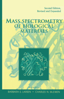 Mass Spectrometry of Biological Materials, Second Edition 0824701577 Book Cover