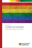 A origem da homofobia 6139629780 Book Cover