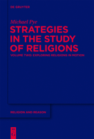 Strategies in the Study of Religions: Volume Two: Exploring Religions in Motion 1614512507 Book Cover