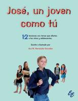 José, un joven como tú (Spanish Edition) 1881741907 Book Cover