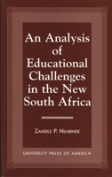 An Analysis of Educational Challenges in the New South Africa 076180658X Book Cover