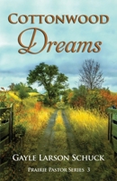 Cottonwood Dreams 1737257106 Book Cover