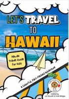 Let's Travel to Hawaii: Hawaii Travel Guide for Kids B0GX7BFTGJ Book Cover