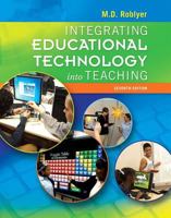 Integrating Educational Technology into Teaching 0131195727 Book Cover