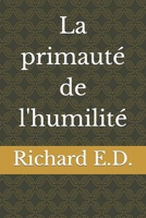La primauté de l'humilité 2957664518 Book Cover