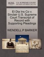 El Dia Ins Co v. Sinclair U.S. Supreme Court Transcript of Record with Supporting Pleadings 1270139584 Book Cover