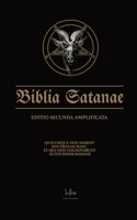 Biblia Satanae ESA: Volume of the Satanic Anti-Bible. The Expanded Satanic Bible 836773601X Book Cover