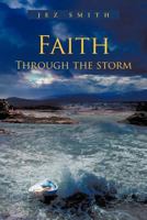 Faith - Through the Storm 1467894532 Book Cover