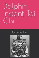 Dolphin Instant Tai Chi 1791560717 Book Cover