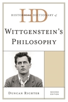 Historical Dictionary of Wittgenstein's Philosophy 1442233087 Book Cover
