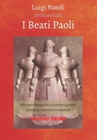 I Beati Paoli: Edizione integrale a caratteri grandi, riveduta, corretta e annotata - Volume 1 B08GLWBWXH Book Cover