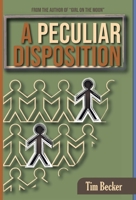 A Peculiar Disposition B0DP7THNRP Book Cover