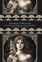ZANIM POJAWILY SIE IMIONA: Opowiesc Dziewanny (Polish Edition) 8397713018 Book Cover