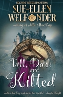 Tall, Dark, and Kilted (The Ravenscraig Legacy) 164839504X Book Cover