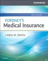 Workbook for Fordney’s Medical Insurance 0323594417 Book Cover
