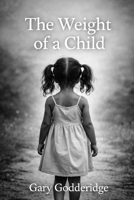 The Weight Of A Child B0GMTZ8CCW Book Cover