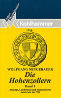 Die Hohenzollern: Band 1: Anfange, Landesstaat Und Monarchische Autokratie Bis 1740 3170120964 Book Cover