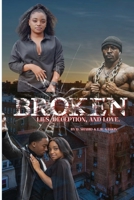 Broken: Lie's Deception & Love B0CBR88LK7 Book Cover