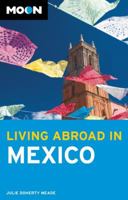 Moon Living Abroad in Mexico 1612381790 Book Cover
