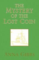 The Mystery of the Lost Coin 1441501630 Book Cover