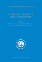Legal Challenges in Maritime Security 9004164278 Book Cover