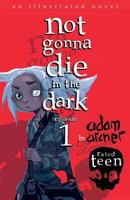 not gonna die in the dark: episode 1: a supernatural thriller 1730752381 Book Cover