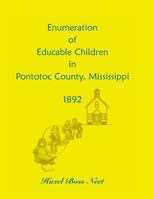 Enumeration of Educable Children in Pontotoc County, Mississippi, 1892 0788420534 Book Cover