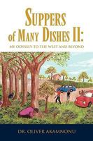 Suppers of Many Dishes II: My Odyssey to the West and Beyond 1450085075 Book Cover