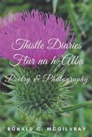 Thistle Diaries: Flur na h-Alba 1793022054 Book Cover