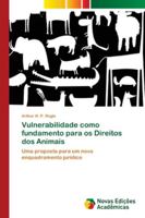 Vulnerabilidade como fundamento para os Direitos dos Animais 6139620384 Book Cover