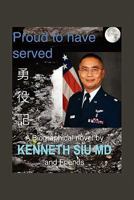 Proud to Have Served: True People, True Stories, True Heroes 1462884296 Book Cover
