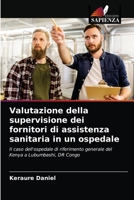 Valutazione della supervisione dei fornitori di assistenza sanitaria in un ospedale 6203225274 Book Cover